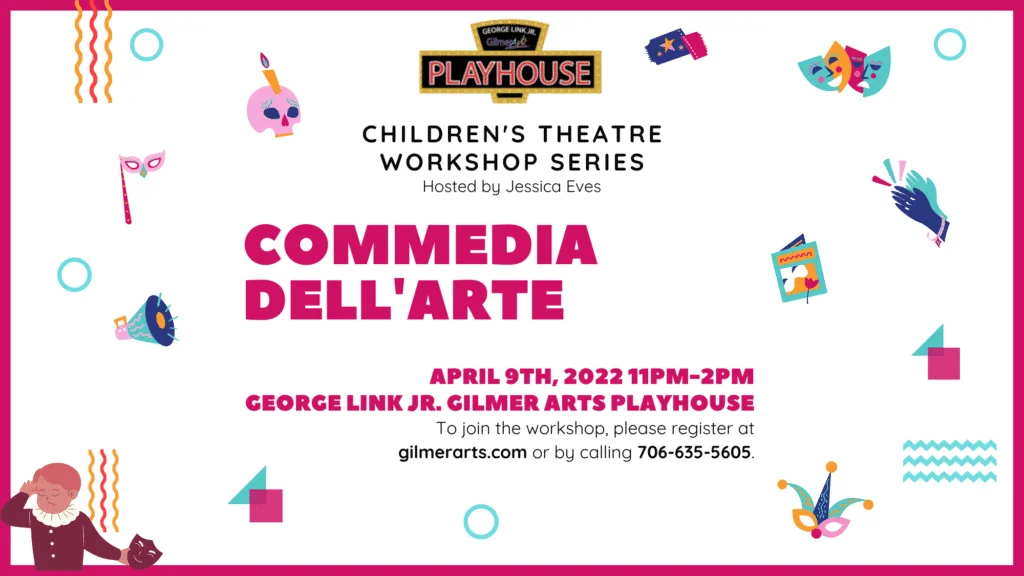 Commedia Dell’Arte Children’s Theatre Workshop Series