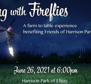 Dining with Fireflies – a Farm to Table style experience benefiting Friends of Harrison Park